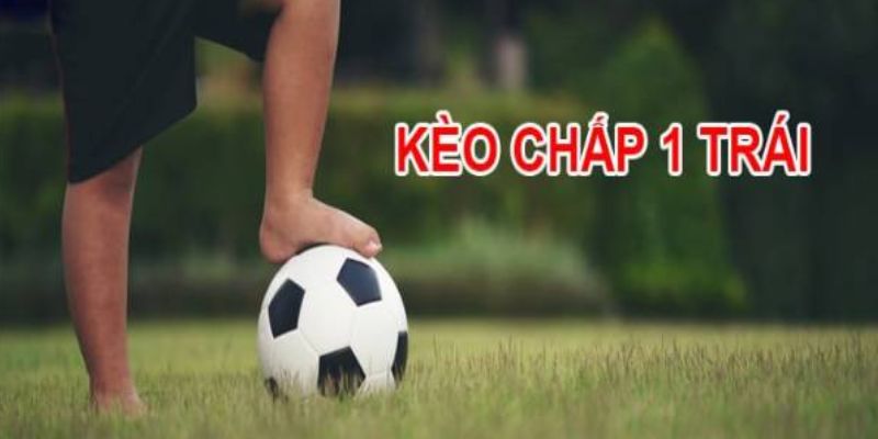 Chiến lược cá cược cho cược chấp 1 hòa